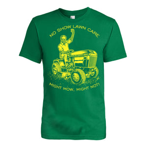 GREEN "No Show Lawn Care" (RETIRED STYLE) Death Before Pop Country Classic Country inspired t-shirt!
