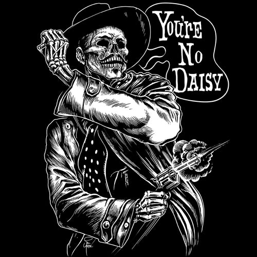 Doc Holliday | You're No Daisy | Old West Death Dealers Collection | Tombstone | Ghost Town Zombie  T-Shirt